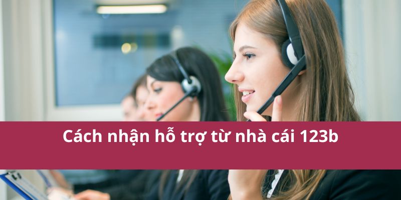 Cách Nhận Hỗ Trợ Từ Nhà Cái Nhanh Chóng Dễ Dàng Nhất 2025 3 Cách Nhận Hỗ Trợ Từ Nhà Cái Nhanh Chóng Dễ Dàng Nhất 2025