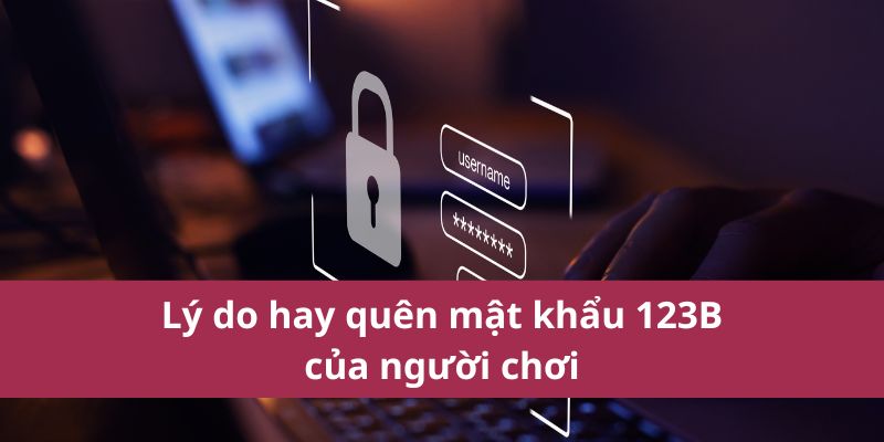 Quên Mật Khẩu 123B Khôi Phục Nhanh Chóng Và Dễ Dàng 2 Quên Mật Khẩu 123b Khôi Phục Nhanh Chóng Và Dễ Dàng