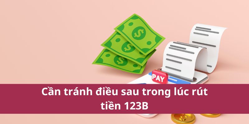 Hướng Dẫn Rút Tiền 123B Nhanh Chóng Và An Toàn Nhất 2025 4 Hướng Dẫn Rút Tiền 123B Nhanh Chóng Và An Toàn Nhất 2025