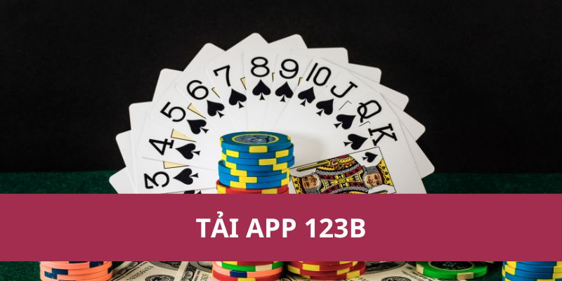 Tải App 123B Nhanh Chóng – Trải Nghiệm Game Đỉnh Cao 1 Tải App 123B Nhanh Chóng – Trải Nghiệm Game Đỉnh Cao!