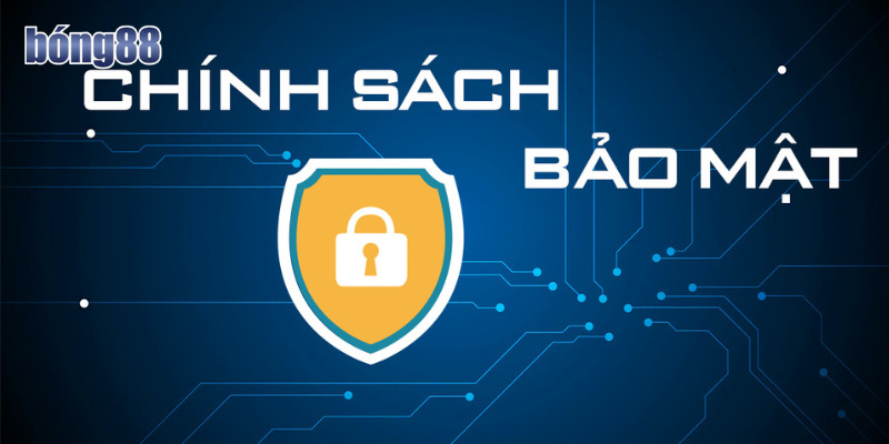 Chính Sách Bảo Mật Bong88 – Bảo Vệ Thông Tin Khách Hàng 3 Nhà cái uy tín với hệ thống tiên tiến